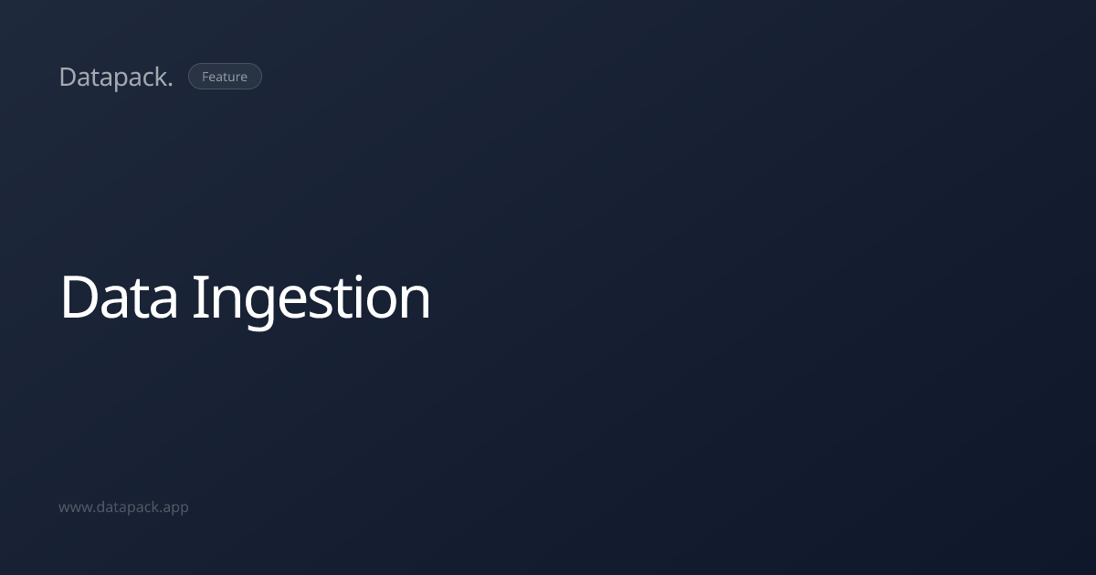 Data Ingestion | Datapack